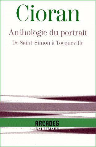 Anthologie du portrait - de saint-simon a tocqueville