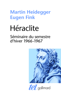 HERACLITE - SEMINAIRE DU SEMESTRE D'HIVER (1966-1967)