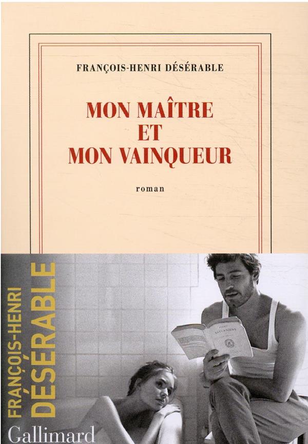 Mon maitre et mon vainqueur