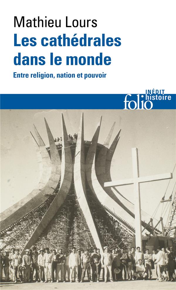 Les cathedrales dans le monde - entre religion, nation et pouvoir