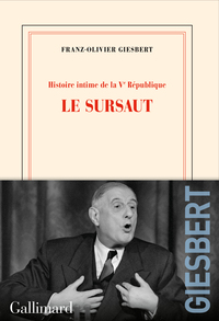 HISTOIRE INTIME DE LA V  REPUBLIQUE - VOL01 - LE SURSAUT