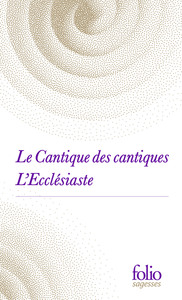 LE CANTIQUE DES CANTIQUES / L'ECCLESIASTE