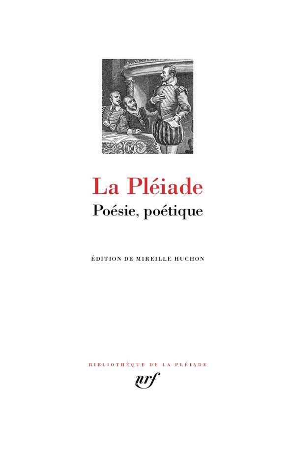 La pleiade - poesie, poetique, documents