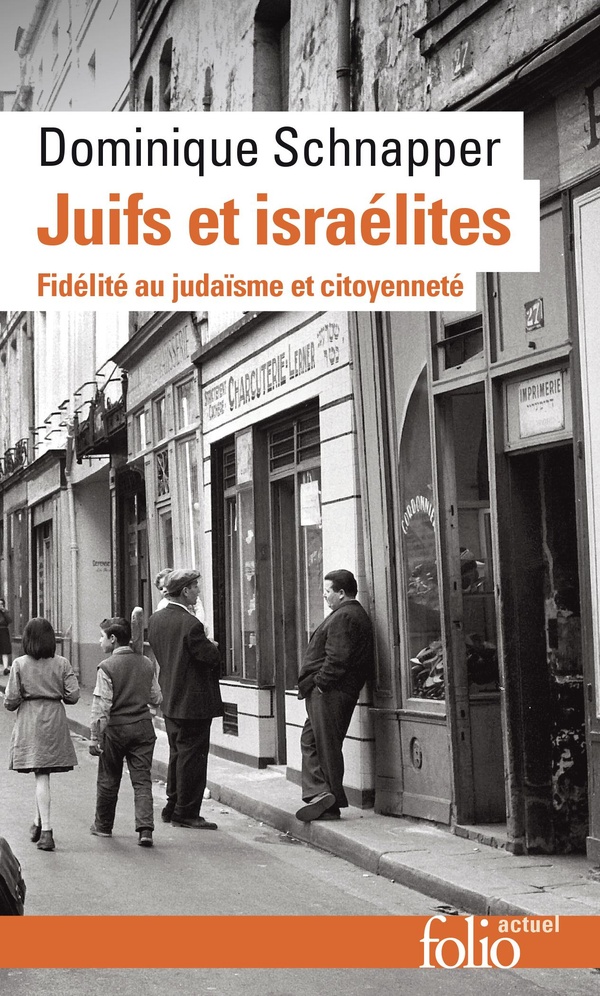 Juifs et israelites - fidelite au judaisme et citoyennete