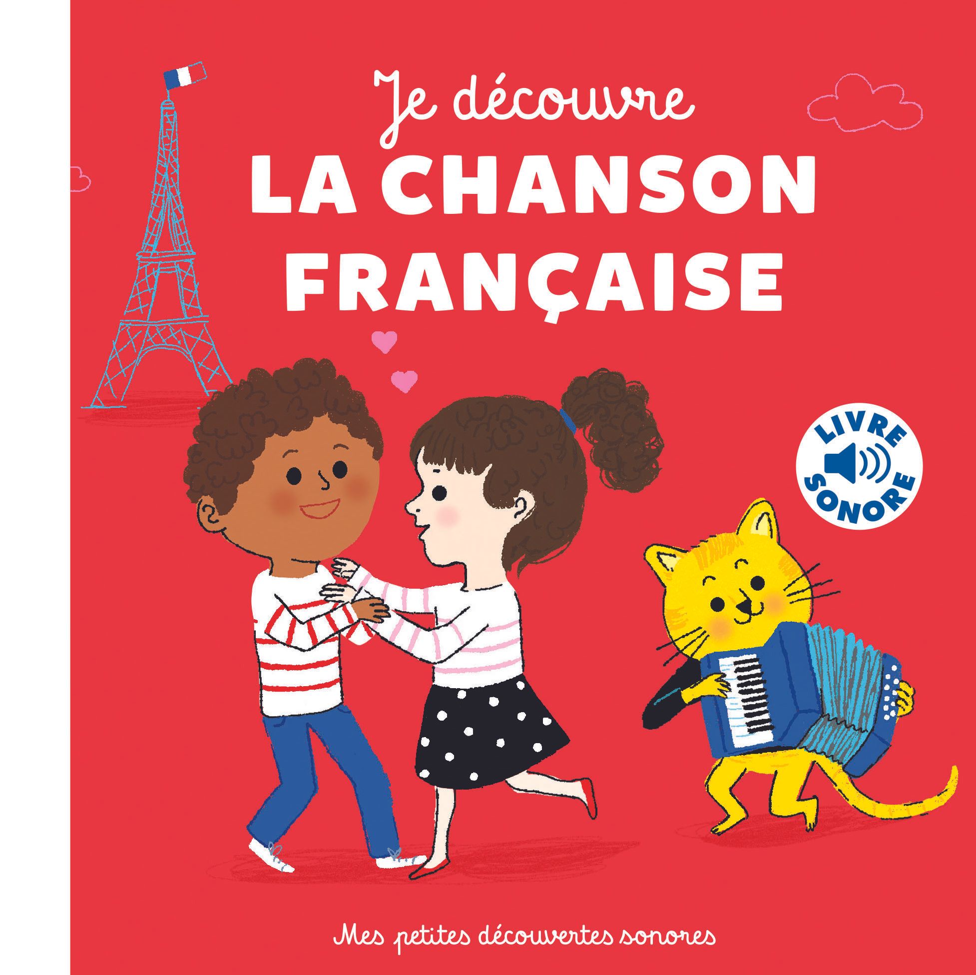 Je decouvre la chanson francaise - 6 instruments, 6 images, 6 musiques