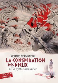 LA CONSPIRATION DES DIEUX - I - LA PYTHIE ASSASSINEE