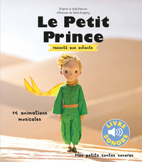 LE PETIT PRINCE RACONTE AUX ENFANTS - 14 ANIMATIONS MUSICALES