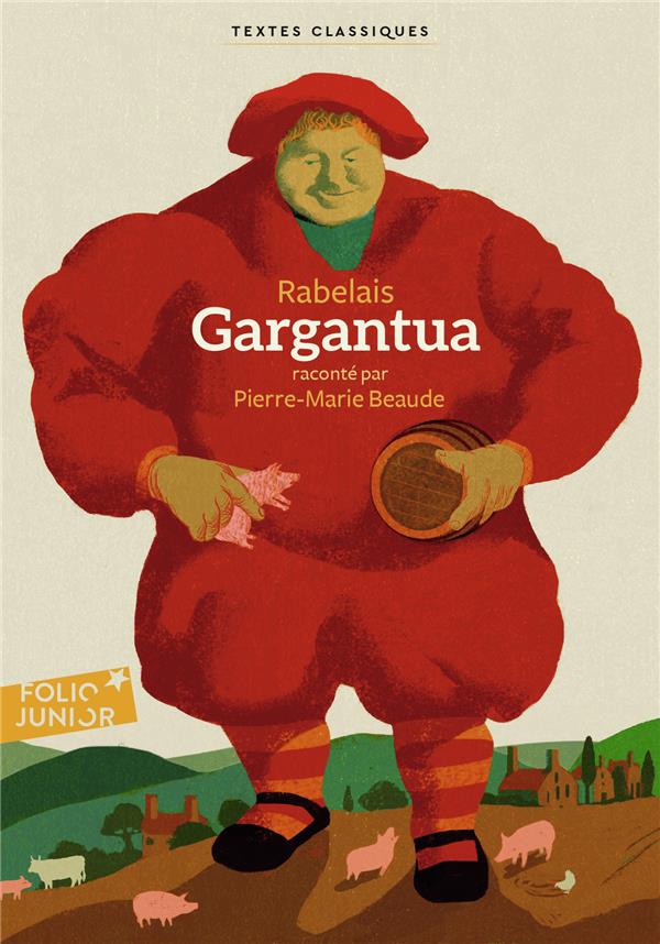 Gargantua - raconte par pierre-marie beaude