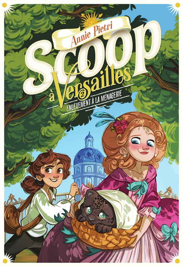 Scoop a versailles - vol02 - enlevement a la menagerie