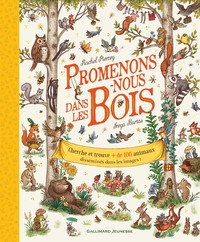PROMENONS-NOUS DANS LES BOIS - CHERCHE ET TROUVE + DE 100 ANIMAUX