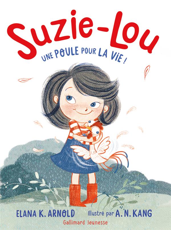 Suzie-lou - t01 - une poule pour la vie !