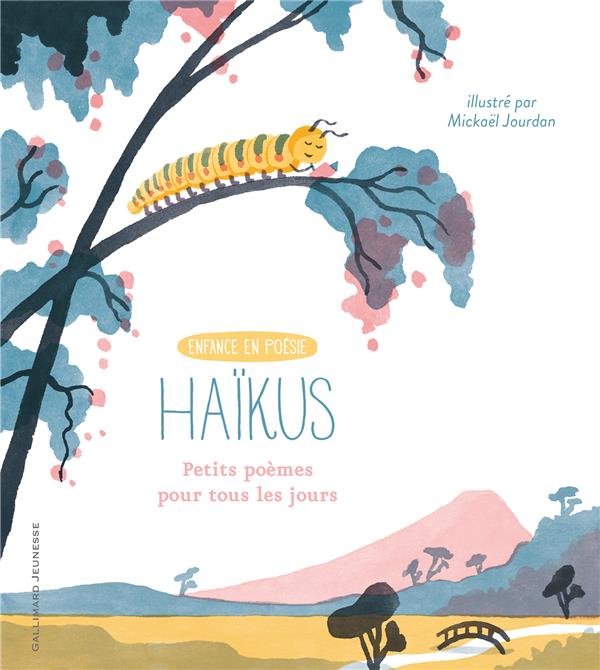 Haikus - petits poemes pour tous les jours