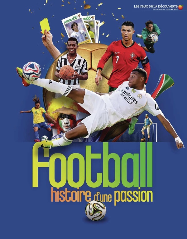 Football - histoire d'une passion
