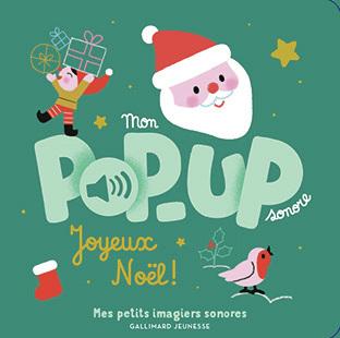 Mon pop-up sonore - joyeux noel !