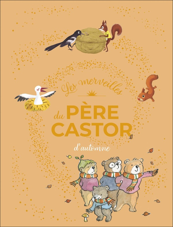Les merveilles du pere castor d'automne