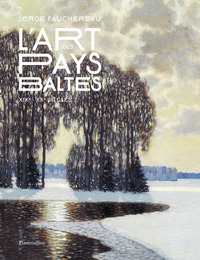 L'ART DES PAYS BALTES - XIX  - XX  SIECLES - ILLUSTRATIONS, NOIR ET BLANC