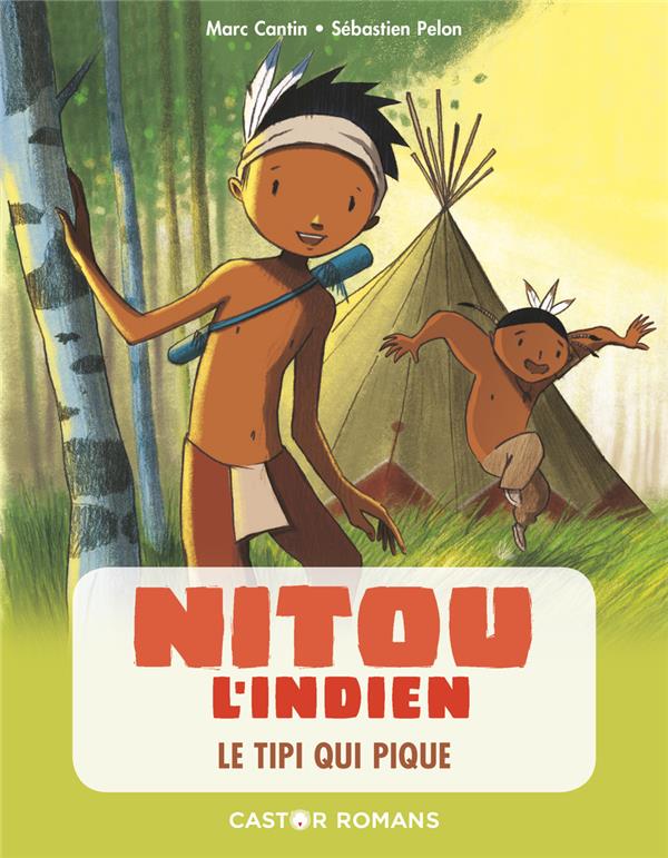 NITOU L'INDIEN - T10 - LE TIPI QUI PIQUE