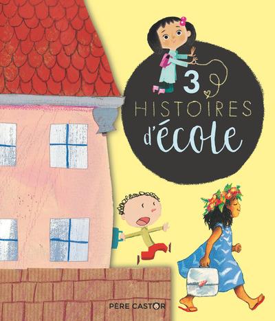 3 histoires d'ecole