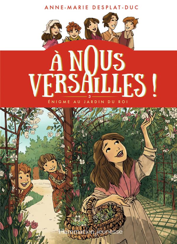 A nous versailles t3 l'enigme du jardi  n du roi