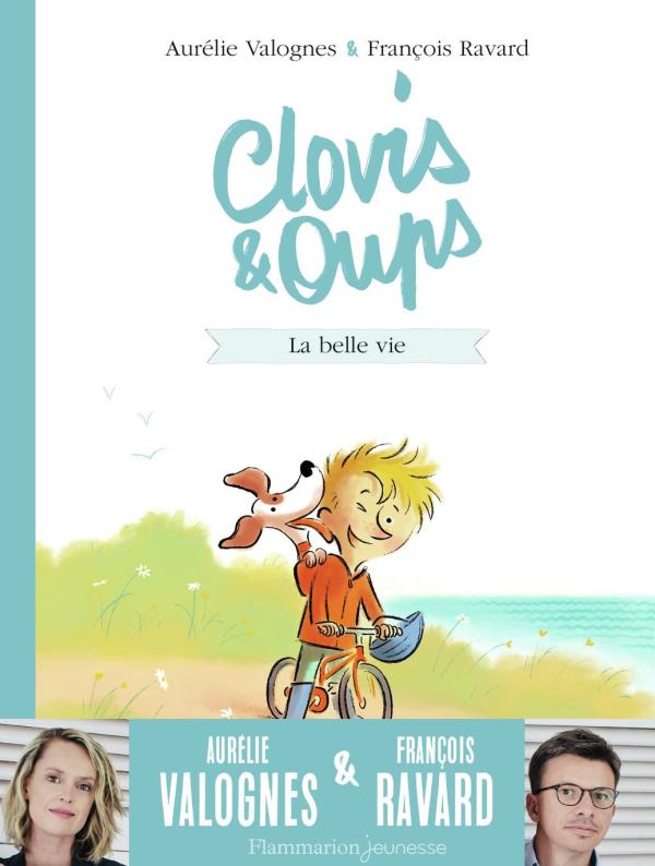 Clovis et Oups - La belle vie - T01
