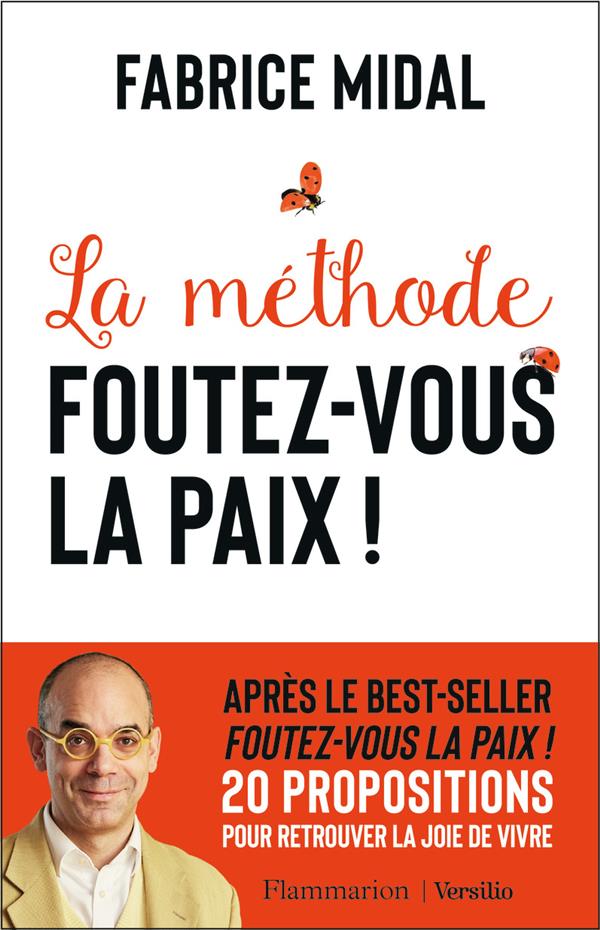 Foutez-vous la paix ! la methode