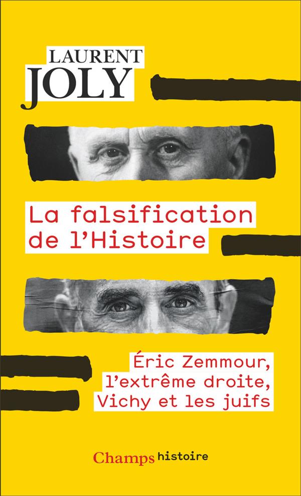 La falsification de l'histoire - eric zemmour, l'extreme droite, vichy et les juifs