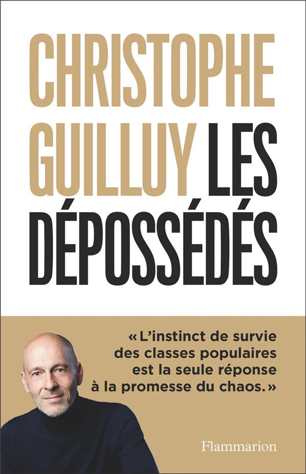 Les depossedes - l'instinct de survie des classes populaires