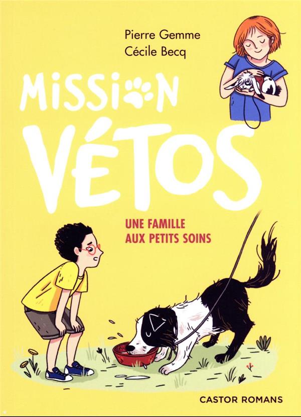 Mission vetos - une famille aux petits soins