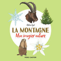LA MONTAGNE - MON IMAGIER NATURE