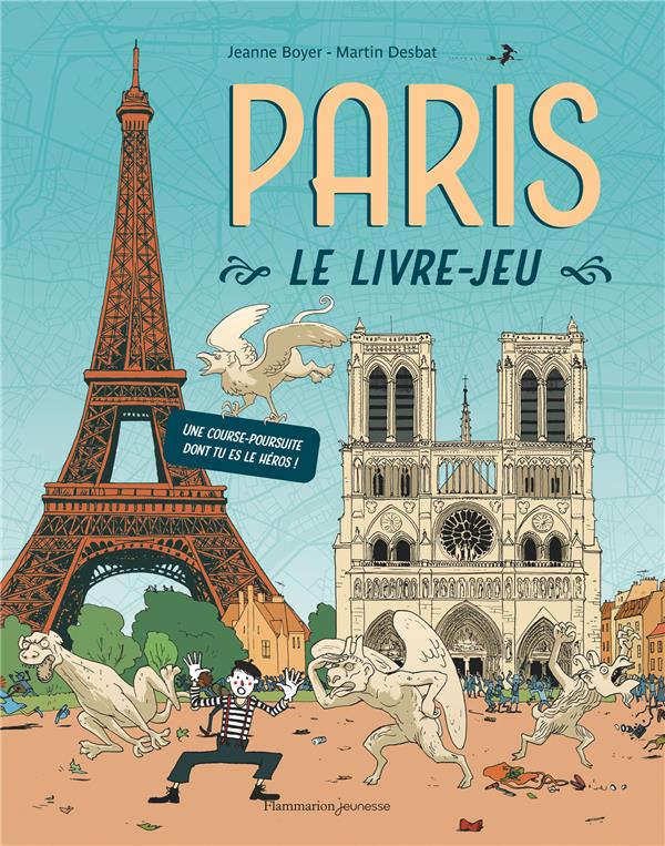 Paris, le livre-jeu - une course-poursuite dont tu es le heros !