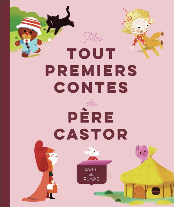 Mes tout premiers contes du pere castor - avec des flaps