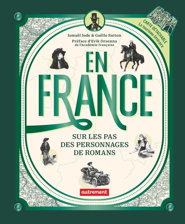 En france, sur les pas des personnages de romans