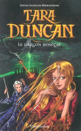 TARA DUNCAN - LE DRAGON RENEGAT