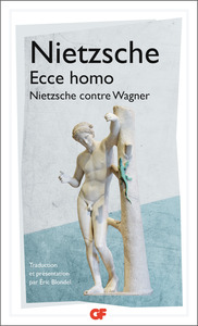 ECCE HOMO - NIETZSCHE CONTRE WAGNER