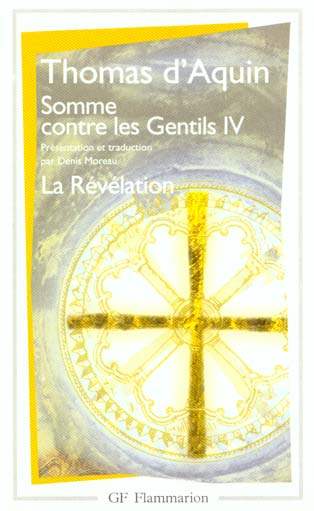 SOMME CONTRE LES GENTILS IV - VOL04 - LA REVELATION