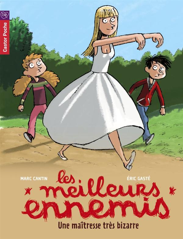Les meilleurs ennemis - t09 - une maitresse tres bizarre