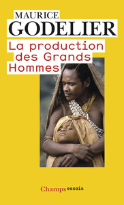 LA PRODUCTION DES GRANDS HOMMES