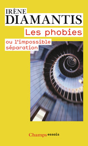 LES PHOBIES - OU L'IMPOSSIBLE SEPARATION