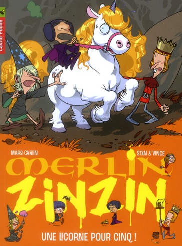 Merlin zinzin t6 une licorne pour cinq !