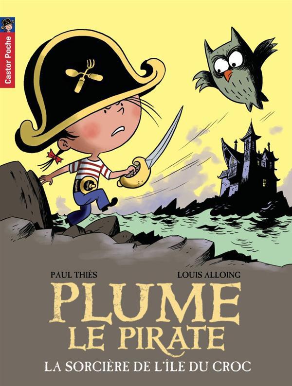 Plume le pirate - t13 - la sorciere de l'ile du croc