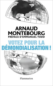 VOTEZ POUR LA DEMONDIALISATION !
