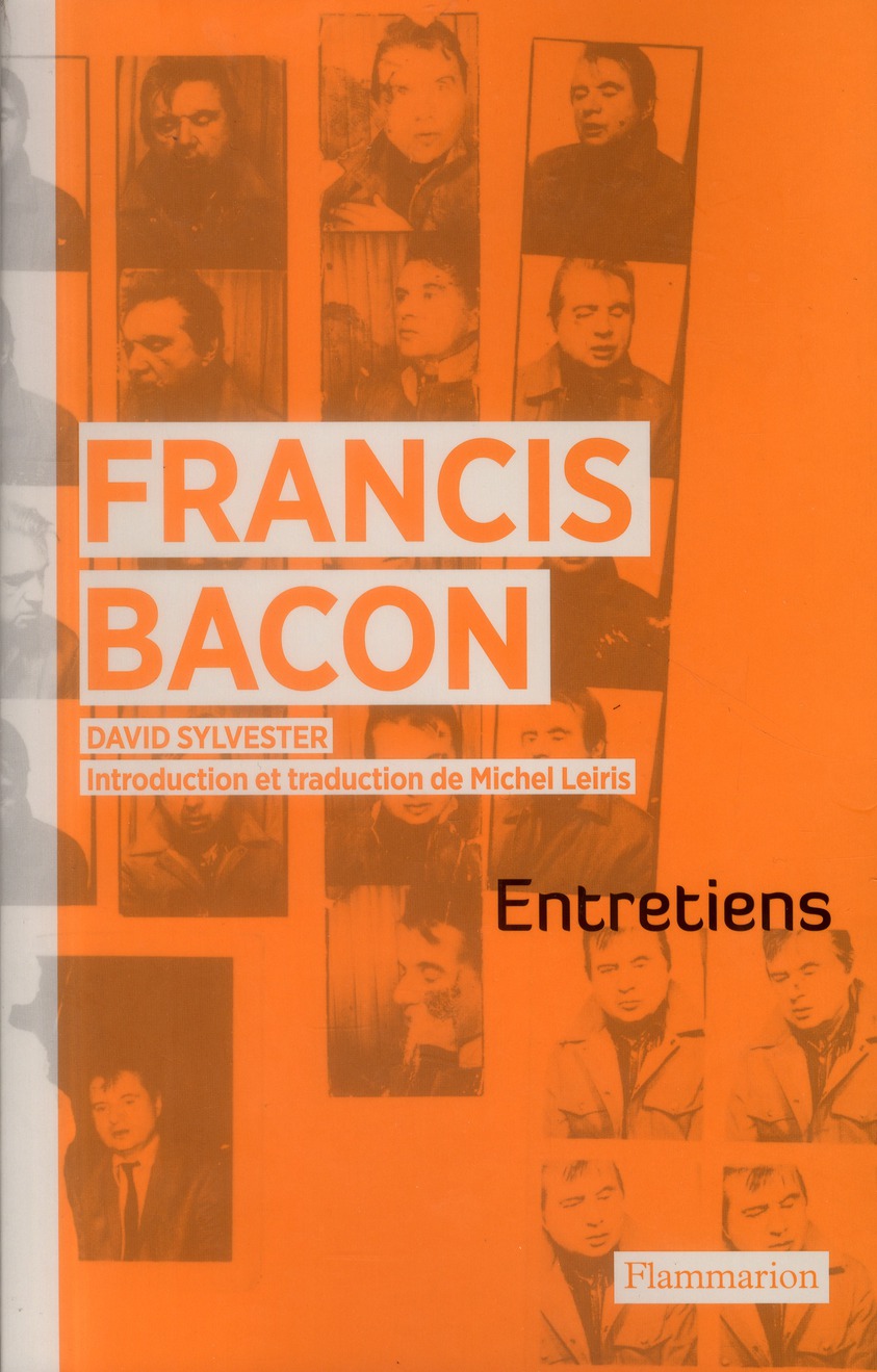FRANCIS BACON - ENTRETIENS - ILLUSTRATIONS, COULEUR