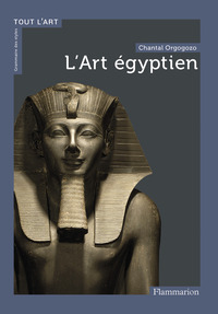 L'ART EGYPTIEN - ILLUSTRATIONS, COULEUR