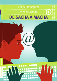 DE SACHA A MACHA + CAHIER SPECIAL