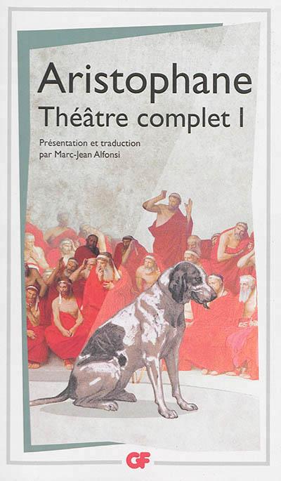 Theatre complet - i - les acharniens - les cavaliers - les nuees - les guepes - la paix - les acharn