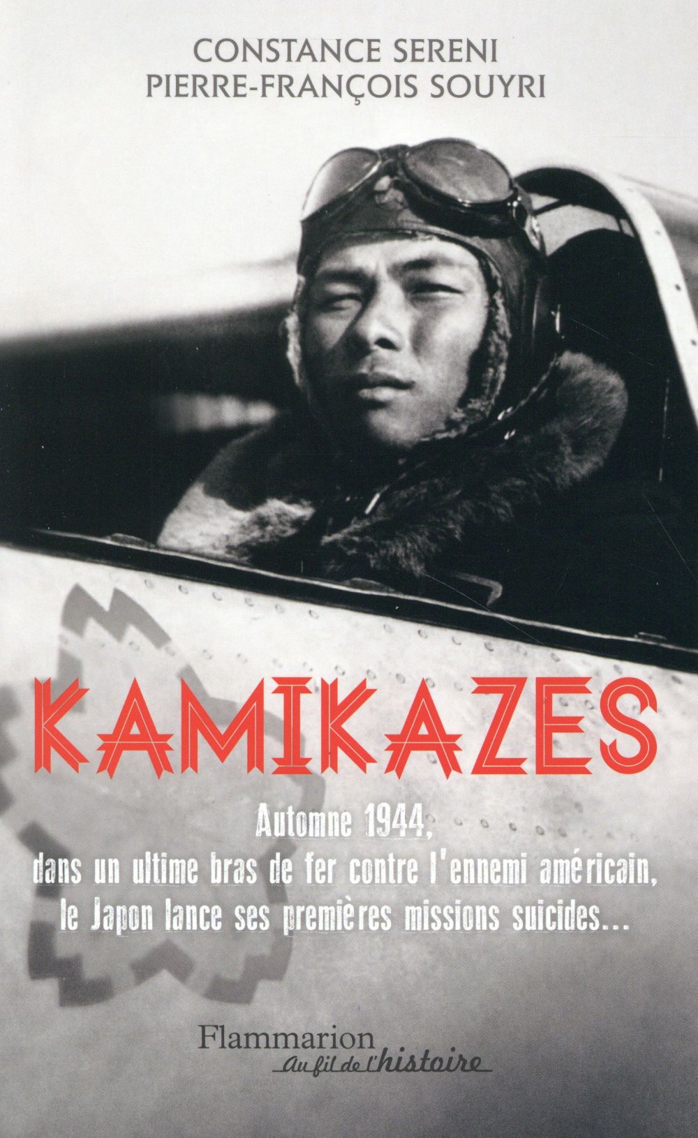 KAMIKAZES - MISSIONS SUICIDES AU JAPON (1944-1945)