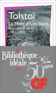 LA MORT D'IVAN ILLITCH - NOUVELLES ET RECITS (1851-1885)