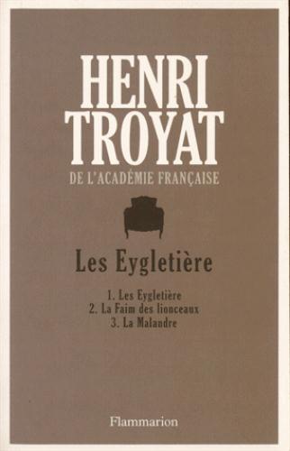 Les eygletiere - 1-les eygletiere 2- la faim des lionceaux 3- la malandre