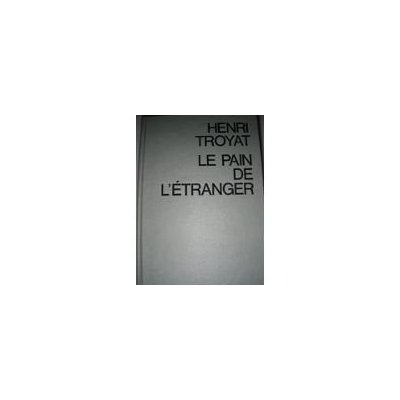 Le pain de l'etranger