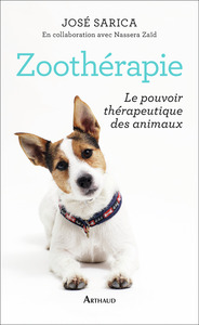 ZOOTHERAPIE - LE POUVOIR THERAPEUTIQUE DES ANIMAUX - ILLUSTRATIONS, COULEUR
